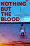 Nonton film Streaming Nothing But the Blood (2020) subtitle Bahasa Indonesia Nonton film Streaming Nothing But the Blood (2020) subtitle Bahasa Indonesia