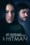 Nonton film Streaming My Husband Hired a Hitman (2024) subtitle Bahasa Indonesia Nonton film Streaming My Husband Hired a Hitman (2024) subtitle Bahasa Indonesia
