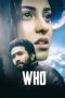 Nonton film Streaming WHO (2018) subtitle Bahasa Indonesia Nonton film Streaming WHO (2018) subtitle Bahasa Indonesia