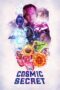 Nonton film Streaming The Cosmic Secret (2019) subtitle Bahasa Indonesia Nonton film Streaming The Cosmic Secret (2019) subtitle Bahasa Indonesia