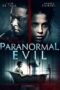 Nonton film Streaming Paranormal Evil (2017) subtitle Bahasa Indonesia Nonton film Streaming Paranormal Evil (2017) subtitle Bahasa Indonesia