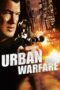 Nonton film Streaming Urban Warfare (2012) subtitle Bahasa Indonesia Nonton film Streaming Urban Warfare (2012) subtitle Bahasa Indonesia