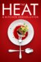 Nonton film Streaming The Heat: A Kitchen (R)evolution (2018) subtitle Bahasa Indonesia Nonton film Streaming The Heat: A Kitchen (R)evolution (2018) subtitle Bahasa Indonesia