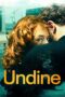 Nonton film Streaming Undine (2020) subtitle Bahasa Indonesia Nonton film Streaming Undine (2020) subtitle Bahasa Indonesia