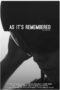 Nonton film Streaming As It’s Remembered (2022) subtitle Bahasa Indonesia Nonton film Streaming As It’s Remembered (2022) subtitle Bahasa Indonesia