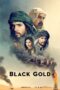 Nonton film Streaming Black Gold (2011) subtitle Bahasa Indonesia Nonton film Streaming Black Gold (2011) subtitle Bahasa Indonesia