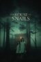 Nonton film Streaming The House of Snails (2021) subtitle Bahasa Indonesia Nonton film Streaming The House of Snails (2021) subtitle Bahasa Indonesia