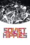 Nonton film Streaming Soviet Hippies (2017) subtitle Bahasa Indonesia Nonton film Streaming Soviet Hippies (2017) subtitle Bahasa Indonesia