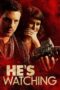 Nonton film Streaming He’s Watching (2018) subtitle Bahasa Indonesia Nonton film Streaming He’s Watching (2018) subtitle Bahasa Indonesia