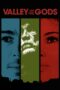 Nonton film Streaming Valley of the Gods (2020) subtitle Bahasa Indonesia Nonton film Streaming Valley of the Gods (2020) subtitle Bahasa Indonesia