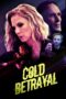 Nonton film Streaming Cold Betrayal (2024) subtitle Bahasa Indonesia Nonton film Streaming Cold Betrayal (2024) subtitle Bahasa Indonesia