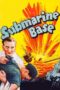 Nonton film Streaming Submarine Base (1943) subtitle Bahasa Indonesia Nonton film Streaming Submarine Base (1943) subtitle Bahasa Indonesia