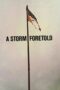 Nonton film Streaming A Storm Foretold (2023) subtitle Bahasa Indonesia Nonton film Streaming A Storm Foretold (2023) subtitle Bahasa Indonesia