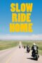 Nonton film Streaming Slow Ride Home (2020) subtitle Bahasa Indonesia Nonton film Streaming Slow Ride Home (2020) subtitle Bahasa Indonesia
