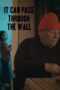 Nonton film Streaming It Can Pass Through the Wall (2014) subtitle Bahasa Indonesia Nonton film Streaming It Can Pass Through the Wall (2014) subtitle Bahasa Indonesia