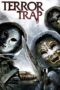 Nonton film Streaming Terror Trap (2010) subtitle Bahasa Indonesia Nonton film Streaming Terror Trap (2010) subtitle Bahasa Indonesia