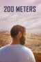 Nonton film Streaming 200 Meters (2020) subtitle Bahasa Indonesia Nonton film Streaming 200 Meters (2020) subtitle Bahasa Indonesia