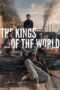 Nonton film Streaming The Kings of the World (2022) subtitle Bahasa Indonesia Nonton film Streaming The Kings of the World (2022) subtitle Bahasa Indonesia