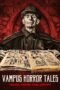 Nonton film Streaming Vampus Horror Tales (2020) subtitle Bahasa Indonesia Nonton film Streaming Vampus Horror Tales (2020) subtitle Bahasa Indonesia