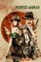 Nonton film Streaming Painted Woman (2017) subtitle Bahasa Indonesia Nonton film Streaming Painted Woman (2017) subtitle Bahasa Indonesia