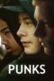 Nonton film Streaming Punks (2019) subtitle Bahasa Indonesia Nonton film Streaming Punks (2019) subtitle Bahasa Indonesia