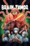 Nonton film Streaming Brain Tumor (2024) subtitle Bahasa Indonesia Nonton film Streaming Brain Tumor (2024) subtitle Bahasa Indonesia