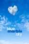 Nonton film Streaming Blue Marble Sky (2020) subtitle Bahasa Indonesia Nonton film Streaming Blue Marble Sky (2020) subtitle Bahasa Indonesia