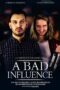 Nonton film Streaming A Bad Influence (2023) subtitle Bahasa Indonesia Nonton film Streaming A Bad Influence (2023) subtitle Bahasa Indonesia