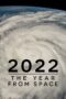 Nonton film Streaming 2022: The Year from Space (2023) subtitle Bahasa Indonesia Nonton film Streaming 2022: The Year from Space (2023) subtitle Bahasa Indonesia