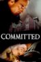 Nonton film Streaming Committed (2011) subtitle Bahasa Indonesia Nonton film Streaming Committed (2011) subtitle Bahasa Indonesia