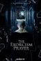 Nonton film Streaming The Exorcism Prayer (2019) subtitle Bahasa Indonesia Nonton film Streaming The Exorcism Prayer (2019) subtitle Bahasa Indonesia