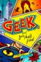 Nonton film Streaming Geek, and You Shall Find (2019) subtitle Bahasa Indonesia Nonton film Streaming Geek, and You Shall Find (2019) subtitle Bahasa Indonesia