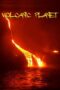 Nonton film Streaming Volcanic Planet (2014) subtitle Bahasa Indonesia Nonton film Streaming Volcanic Planet (2014) subtitle Bahasa Indonesia