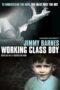 Nonton film Streaming Jimmy Barnes: Working Class Boy (2018) subtitle Bahasa Indonesia Nonton film Streaming Jimmy Barnes: Working Class Boy (2018) subtitle Bahasa Indonesia