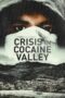 Nonton film Streaming Crisis in Cocaine Valley (2022) subtitle Bahasa Indonesia Nonton film Streaming Crisis in Cocaine Valley (2022) subtitle Bahasa Indonesia