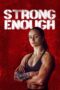 Nonton film Streaming Strong Enough (2022) subtitle Bahasa Indonesia Nonton film Streaming Strong Enough (2022) subtitle Bahasa Indonesia