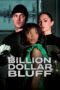 Nonton film Streaming Billion Dollar Bluff (2024) subtitle Bahasa Indonesia Nonton film Streaming Billion Dollar Bluff (2024) subtitle Bahasa Indonesia
