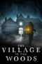 Nonton film Streaming The Village in the Woods (2021) subtitle Bahasa Indonesia Nonton film Streaming The Village in the Woods (2021) subtitle Bahasa Indonesia