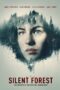 Nonton film Streaming The Silent Forest (2022) subtitle Bahasa Indonesia Nonton film Streaming The Silent Forest (2022) subtitle Bahasa Indonesia